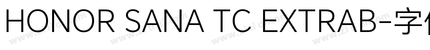 HONOR SANA TC EXTRAB字体转换